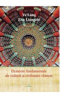 Elemente fundamentale de cultură și civilizație chineză